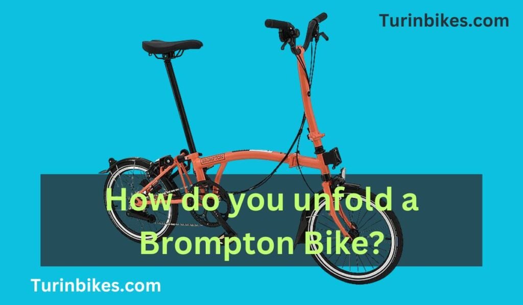 How To Unfold A Brompton Bike