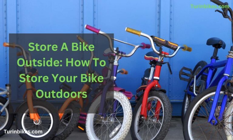 How To Store Your Bike Outdoors
