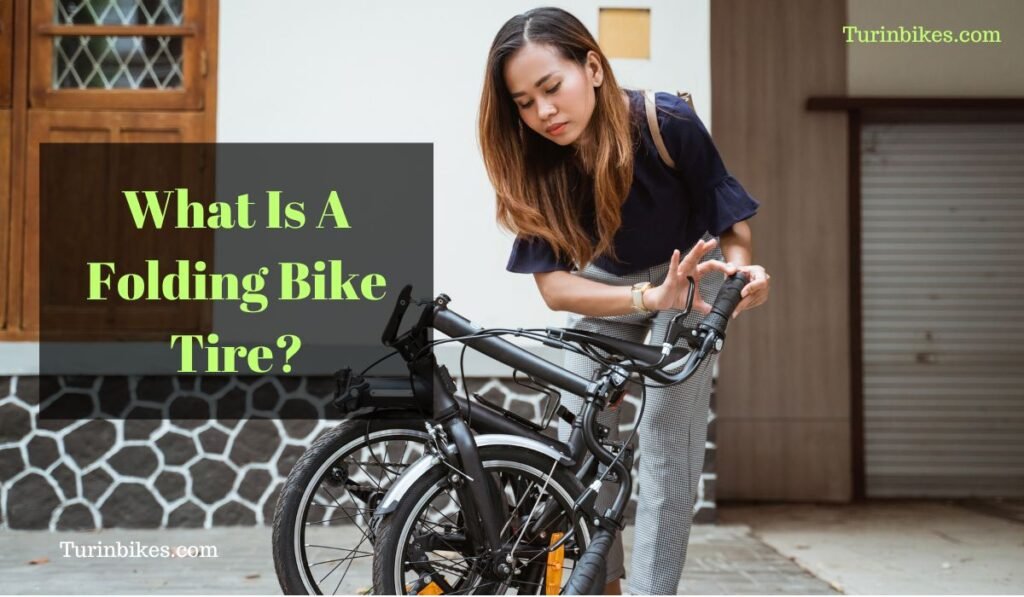 What Is A Folding Bike Tire?