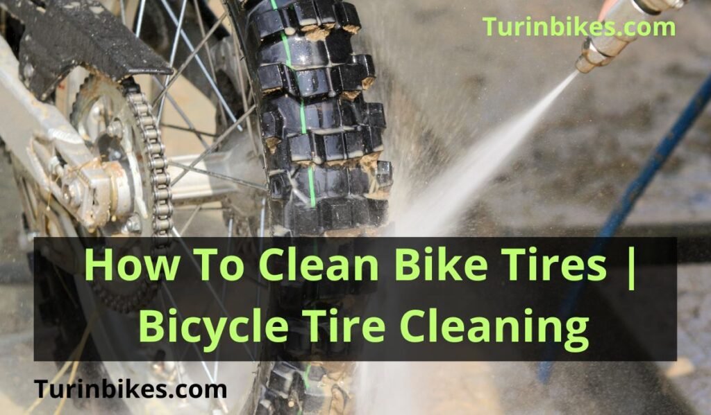 How To Clean Bike Tires