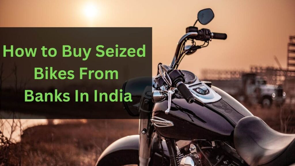 How to Buy Seized Bikes from Banks