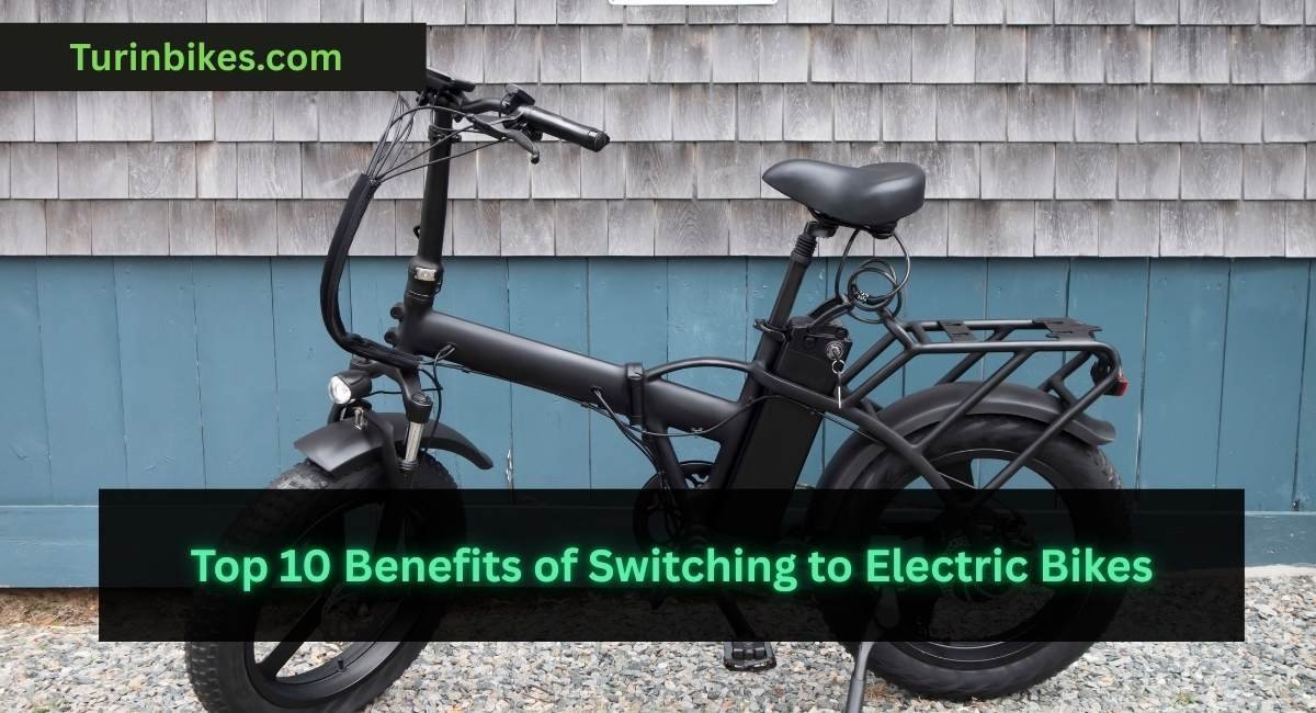 Benefits of Switching to Electric Bikes