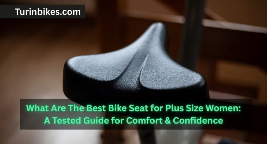 Best Bike Seat for Plus Size Women