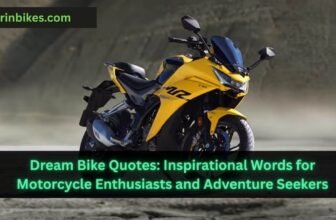 Dream Bike Quotes