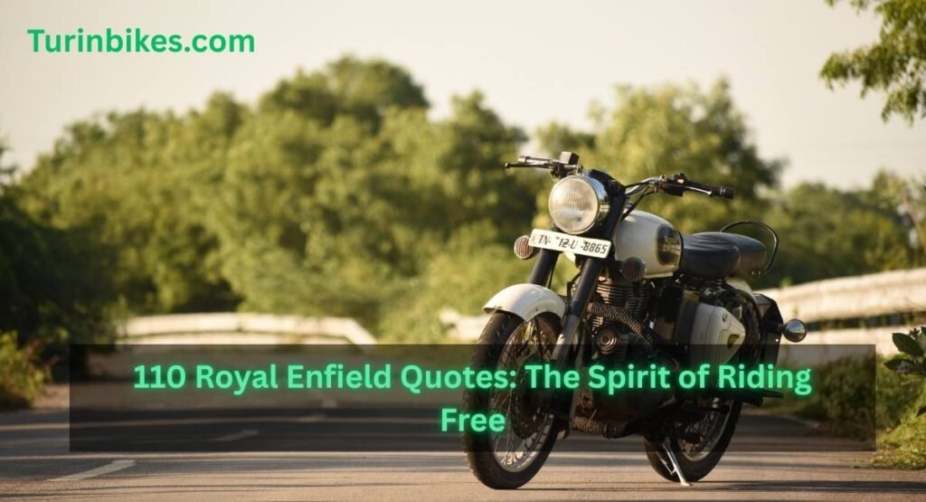 Royal Enfield Quotes