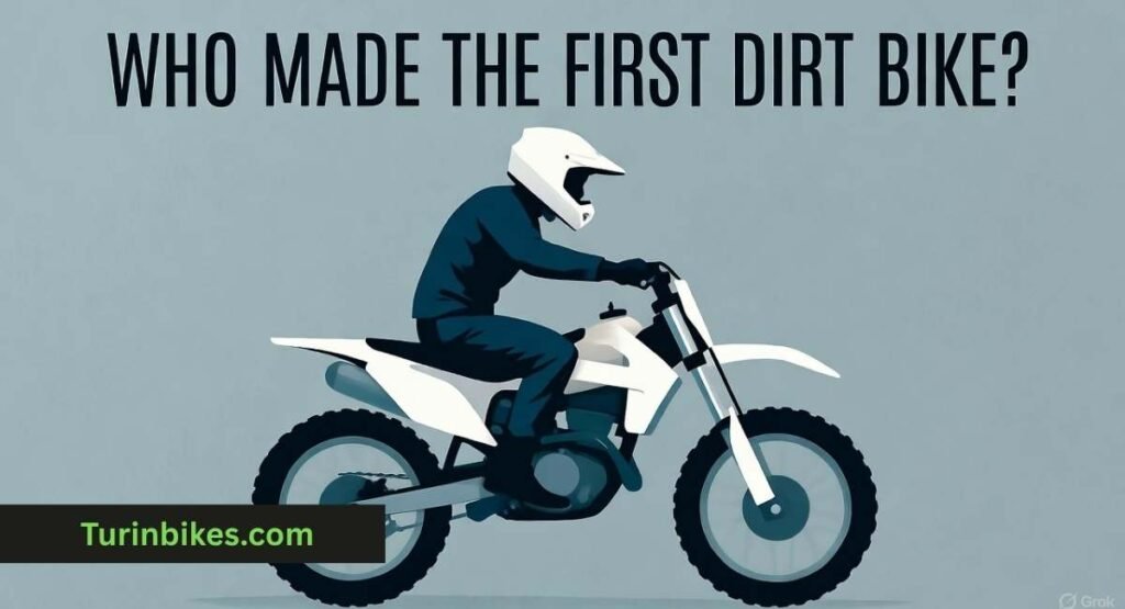 Who Made the First Dirt Bike