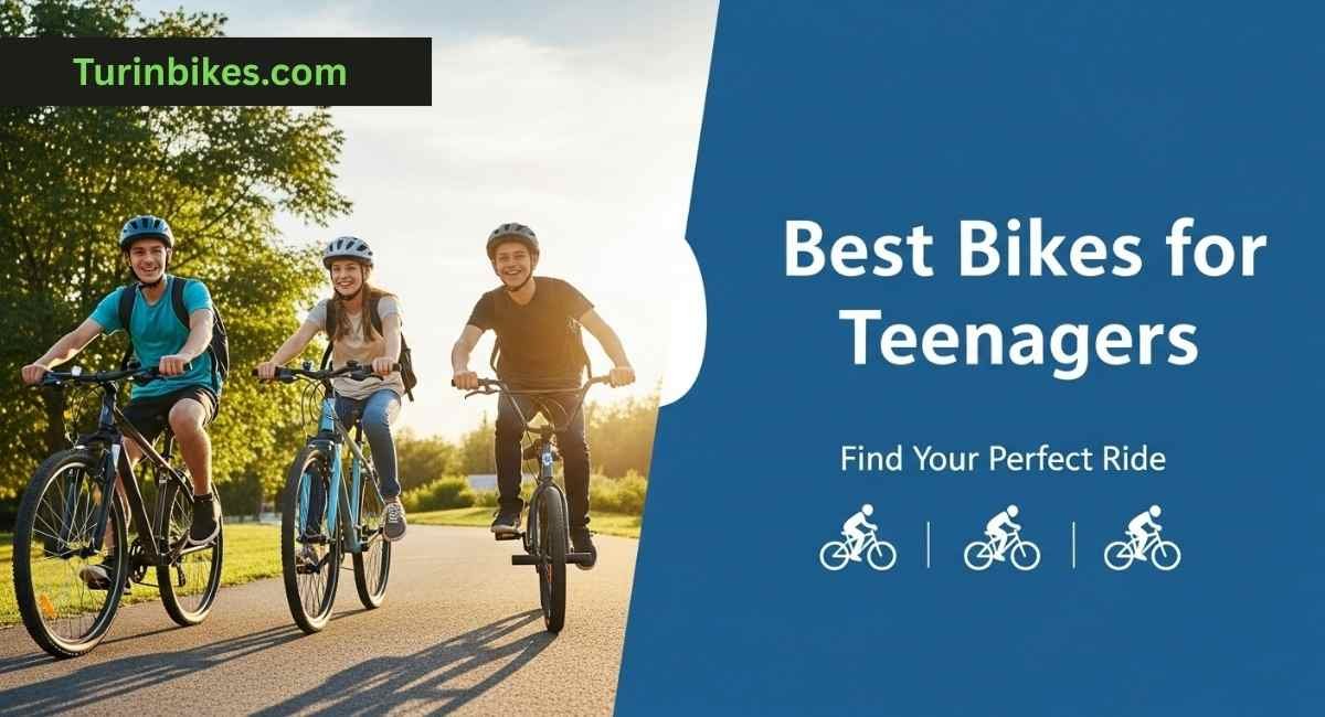 Bikes for Teenagers