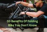 Foldable Bike: 10 Benefits Of Folding Bike You Don’t Know
