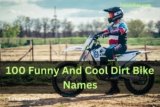 100 Funny And Cool Dirt Bike Names