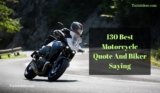 130 Best Motorcycle Quote And Biker Saying