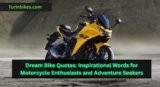 Dream Bike Quotes: Inspirational Words for Motorcycle Enthusiasts and Adventure Seekers