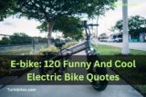 E-bike: 120 Funny And Cool Electric Bike Quotes
