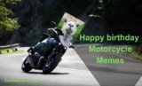 60 Happy birthday motorcycle Memes