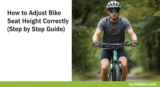 How to Adjust Bike Seat Height Correctly (Step by Step Guide)