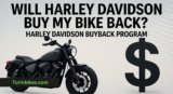 Will Harley Davidson Buy My Bike Back? Complete Guide